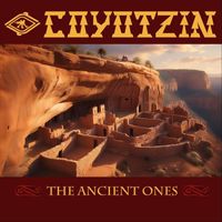 Coyotzin - The Ancient Ones