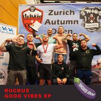 Ruckus - Good Vibes EP