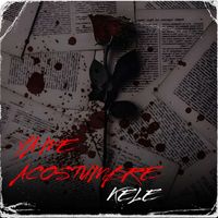 kele - Ya Me Acostumbre (Explicit)