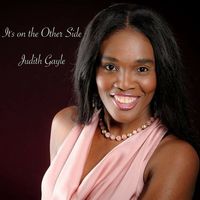 Judith Gayle - It's on the Other Side