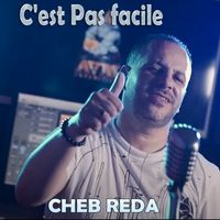 Cheb Reda - C'est Pas facile