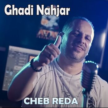 Cheb Reda - Ghadi Nahjar