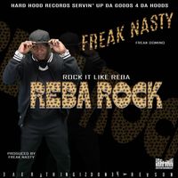 Freak Nasty - Reba Rock (Rock it Like Reba) (Radio)