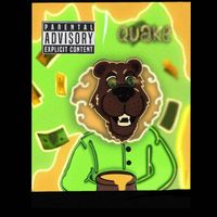 QUAKE - I Got Money Honey