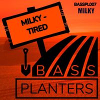 Milky - Tired