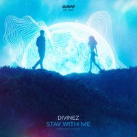 Divinez - Stay With Me (Extended Mix)
