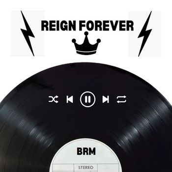 BRM - Reign Forever