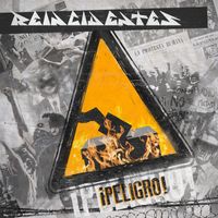 Reincidentes - ¡Peligro! (Explicit)