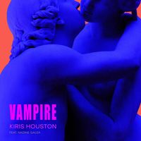 Kiris Houston, Nadine Galea - VAMPIRE