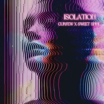 curfew - Isolation (Explicit)