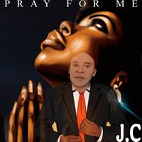 JC - Pray For Me