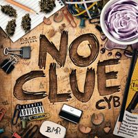 CyB - No Clue (Explicit)