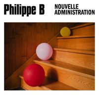 Philippe B - Nouvelle administration