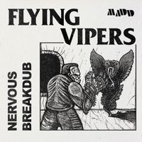 Flying Vipers - Nervous Breakdub