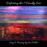 Ken Miller - Defeating the 7 Deadly Sins