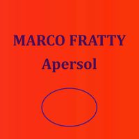 Marco Fratty - Apersol