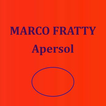 Marco Fratty - Apersol