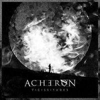 Acheron - Vicissitudes (Explicit)