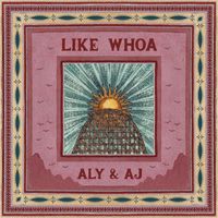 Aly & AJ - Like Whoa (A&A Version)