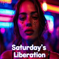 DJ Eterno - Saturday's Liberation (Explicit)
