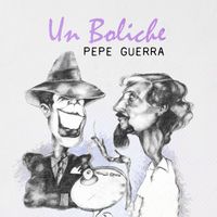 Pepe Guerra - Un Boliche