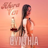 CYNTHIA - Ahora Ven
