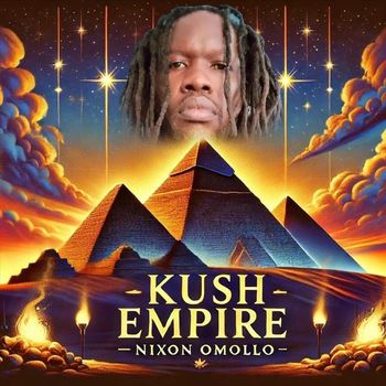 Nixon Omollo - Kush Empire