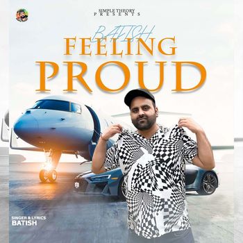Batish - Feeling Proud