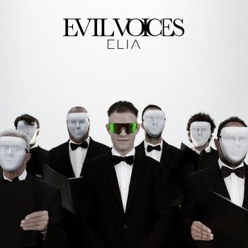 Elia - Evil voices