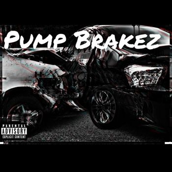 Grind - Pump Brakez (Explicit)