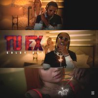 Goldy Boy - Tu Ex (Explicit)