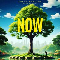 Chris Santana - NOW (Explicit)