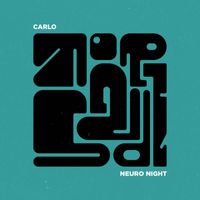 Carlo - Neuro Nights