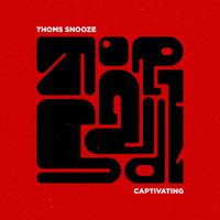 Thoms Snooze - Captivating