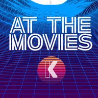 K - At the movies