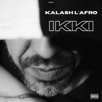 Kalash l'Afro - IKKI (Explicit)