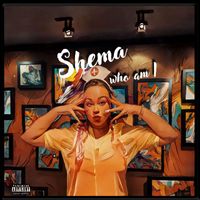 Shema - Who Am I (Explicit)