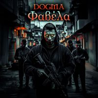 Dogma - Φαβέλα (Explicit)