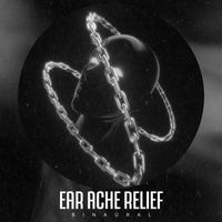 Binaural - Ear Ache Relief
