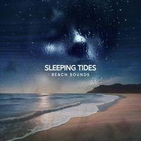Beach Sounds - Sleeping Tides