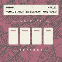 Rithma - Nomad Station (Inc. Local Options Remix)