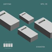 Dirtytwo - Evigheten