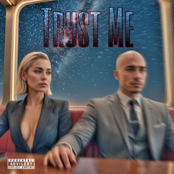 A1 - Trust Me (Explicit)