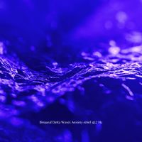 Binaural Dreamer - Binaural Delta Waves Anxiety relief 432 Hz