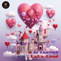 DJ VANTIGO - LaLa Lend