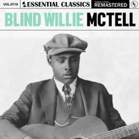 Blind Willie McTell - Essential Classics, Vol. 710: Blind Willie McTell