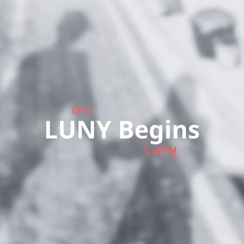 Luny - LUNY Begins (EPic)