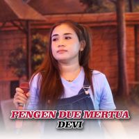 Devi - Pengen Due Mertua (Live Version)