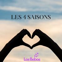 LOS BEBOS - LES 4 SAISONS