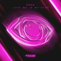 Bago - Look Me In My Eyes